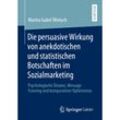 Die persuasive Wirkung von anekdotischen und statistischen Botschaften im Sozialmarketing - Marina Isabel Wieluch, Kartoniert (TB)