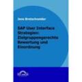 SAP User Interface Strategien: Zielgruppengerechte Bewertung und Einordnung - Jens Bretschneider, Kartoniert (TB)