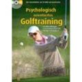 Psychologisch orientiertes Golftraining, m. CD-ROM - Nina Nittinger, Philippe Freiburghaus, Kartoniert (TB)