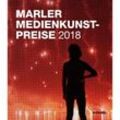 Marler Medienkunst-Preise 2018. Sound / Video International Competition, Gebunden