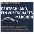 Deutschland, ein Wirtschaftsmärchen,1 Audio-CD - Ulrike Herrmann (Hörbuch)