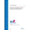 Schriftenreihe Rationalisierung / Blockchain-Applikation für das Supply-Chain-Management - David Holtkemper, Kartoniert (TB)