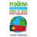 Uma pequena viagem pelo Mundo da Língua Portuguesa - Joana Meneses, Gebunden