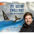 My Ocean Challenge - Kurs auf Klimaschutz - Was unsere Ozeane jetzt brauchen und was du dazu beitragen kannst,1 Audio-CD - Birte Lorenzen-Herrmann, Bo