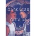 The Darkness Outside Us - Eliot Schrefer, Gebunden