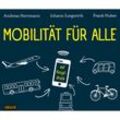 Mobilität für alle,Audio-CD - Andreas Herrmann, Johann Jungwirth, Frank Huber (Hörbuch)