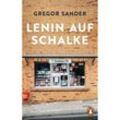 Lenin auf Schalke - Gregor Sander, Taschenbuch