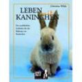 Leben mit Kaninchen - Christine Wilde, Kartoniert (TB)