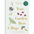 A Year of Garden Bees and Bugs - Dominic Couzens, Gail Ashton, Gebunden