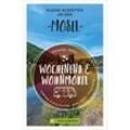 Wochenend und Wohnmobil - Kleine Auszeiten an der Mosel - Michael Moll, Kartoniert (TB)