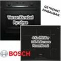 Bosch - Herdset Einbau-Backofen Serie 6 mit Induktionskochfeld PowerBoost - autark, 60 cm