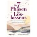 Dorothea Behrmann - GEBRAUCHT Die 7 Phasen des Loslassens: Wie Sie aus Trennungen gestärkt hervorgehen. Beziehungen gut beenden, Trennungen verarbeiten, sich auf neue Partnerschaften einlassen – mit Tipps und Übungen - Preis vom 21.12.2024 05:55:56 h