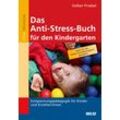 beltz verlag Das Anti-Stress-Buch für den Kindergarten