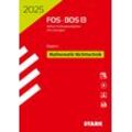 Stark Verlag STARK Abiturprüfung FOS/BOS Bayern 2025 - Mathematik Nichttechnik 13. Klasse