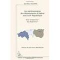 Jean-Marc Valentin - Les parlementaires des départements d'Algérie sous la IIIe République: D'où venaient-ils ? Qui étaient-ils ?