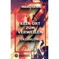 Marc Senn - KEIN ORT ZUM VERWEILEN: DE