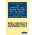 Joseph de Acosta - The Natural and Moral History of the Indies 2 Volume Paperback Set: The Natural and Moral History of the Indies: Volume 1: The Natural History (Cambridge Library Collection - Hakluyt First Series)