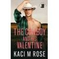 Rose, Kaci M. - The Cowboy and His Valentine: A Valentine's Day Romance (Cowboys of Rock Springs, Texas, Band 2)