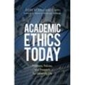 Steven Cahn - Academic Ethics Today: Problems, Policies, and Prospects for University Life