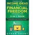 Carl Klein - Passive Income Ideas And Financial Freedom Investing, 2 in 1 Book: How to Never Be Broke, and Make $10,000/Month in Passive Incomes: Affiliate Marketing, Blogging, Stocks, Bonds, Day Trading