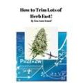 Knauf, Lisa Anne - How to Trim Lots of Herb Fast!