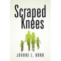 Bond, Joanne L. - Scraped Knees