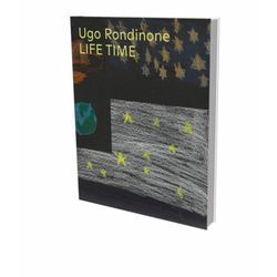 Ugo Rondinone: Life Time, Kartoniert (TB)