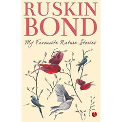 Ruskin Bond - My Favourite Nature Stories